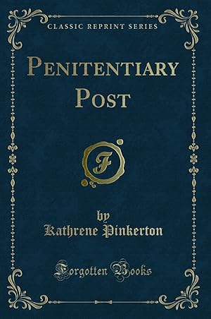 Imagen del vendedor de Penitentiary Post (Classic Reprint) a la venta por Forgotten Books