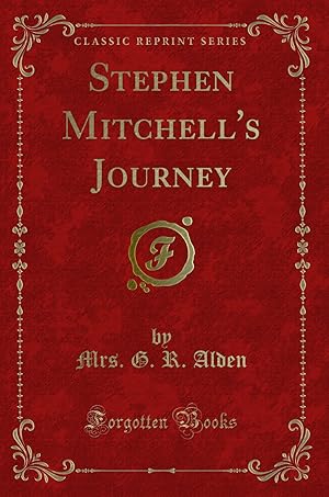 Seller image for Stephen Mitchell's Journey (Classic Reprint) for sale by Forgotten Books