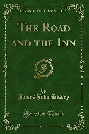 Immagine del venditore per The Road and the Inn (Classic Reprint) venduto da Forgotten Books