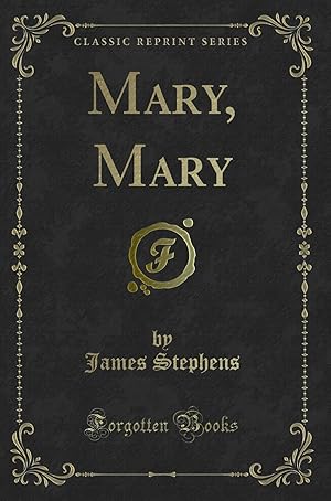 Seller image for Mary, Mary (Classic Reprint) for sale by Forgotten Books