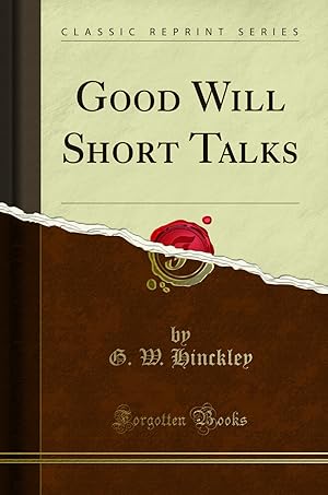 Seller image for Good Will Short Talks (Classic Reprint) for sale by Forgotten Books