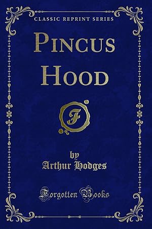 Seller image for Pincus Hood (Classic Reprint) for sale by Forgotten Books