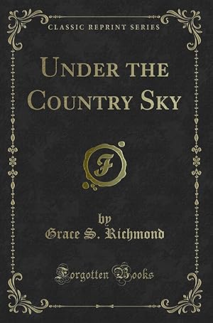 Image du vendeur pour Under the Country Sky (Classic Reprint) mis en vente par Forgotten Books