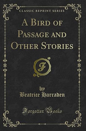 Seller image for A Bird of Passage and Other Stories (Classic Reprint) for sale by Forgotten Books