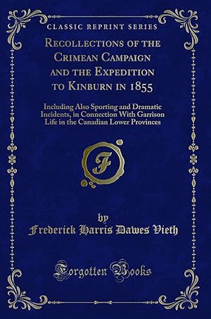 Imagen del vendedor de Recollections of the Crimean Campaign and the Expedition to Kinburn in 1855 a la venta por Forgotten Books