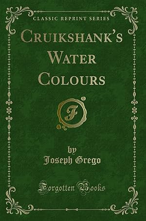 Seller image for Cruikshank's Water Colours (Classic Reprint) for sale by Forgotten Books