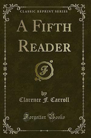 Seller image for A Fifth Reader (Classic Reprint) for sale by Forgotten Books