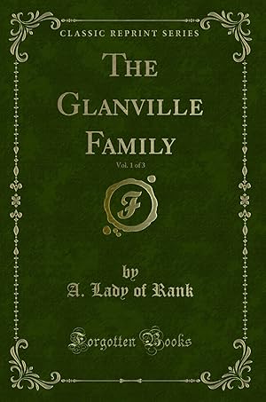 Immagine del venditore per The Glanville Family, Vol. 1 of 3 (Classic Reprint) venduto da Forgotten Books