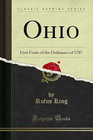 Imagen del vendedor de Ohio: First Fruits of the Ordinance of 1787 (Classic Reprint) a la venta por Forgotten Books