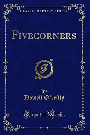 Image du vendeur pour Fivecorners (Classic Reprint) mis en vente par Forgotten Books