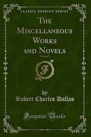 Image du vendeur pour The Miscellaneous Works and Novels, Vol. 6 of 7 (Classic Reprint) mis en vente par Forgotten Books