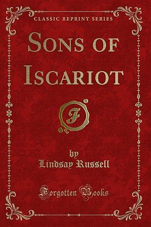 Seller image for Sons of Iscariot (Classic Reprint) for sale by Forgotten Books