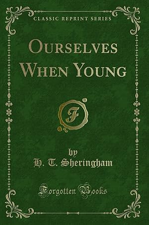 Imagen del vendedor de Ourselves When Young (Classic Reprint) a la venta por Forgotten Books