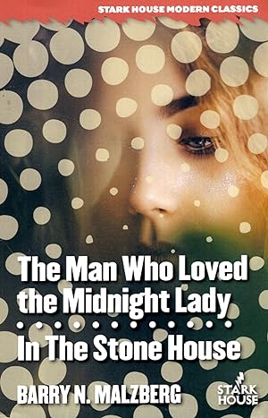 Seller image for The Man Who Loved the Midnight Lady / In the Stone House for sale by Ziesings