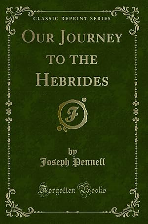 Bild des Verkufers fr Our Journey to the Hebrides (Classic Reprint) zum Verkauf von Forgotten Books