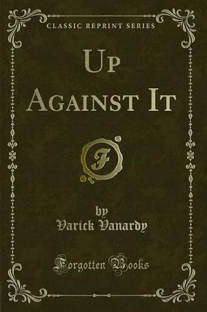 Seller image for Up Against It (Classic Reprint) for sale by Forgotten Books