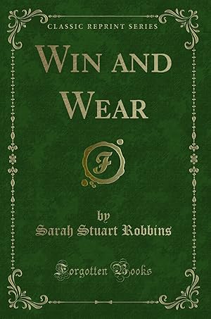 Image du vendeur pour Win and Wear (Classic Reprint) mis en vente par Forgotten Books