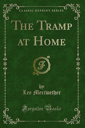 Image du vendeur pour The Tramp at Home (Classic Reprint) mis en vente par Forgotten Books