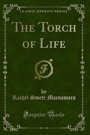 Immagine del venditore per The Torch of Life (Classic Reprint) venduto da Forgotten Books