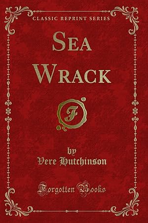 Bild des Verkufers fr Sea Wrack (Classic Reprint) zum Verkauf von Forgotten Books