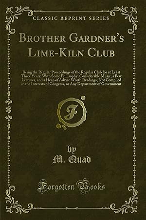 Seller image for Brother Gardner's Lime-Kiln Club (Classic Reprint) for sale by Forgotten Books