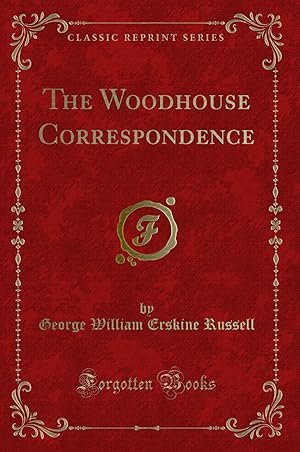 Image du vendeur pour The Woodhouse Correspondence (Classic Reprint) mis en vente par Forgotten Books