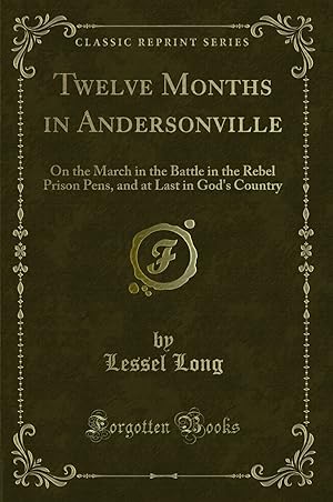 Seller image for Twelve Months in Andersonville (Classic Reprint) for sale by Forgotten Books