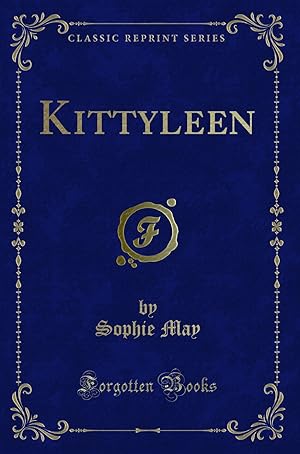 Seller image for Kittyleen (Classic Reprint) for sale by Forgotten Books