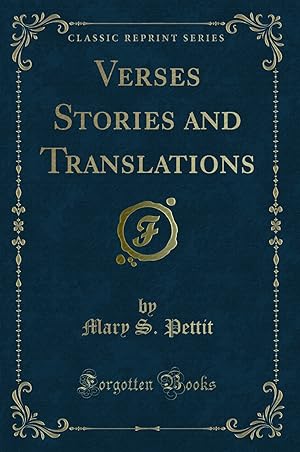 Seller image for Verses Stories and Translations (Classic Reprint) for sale by Forgotten Books