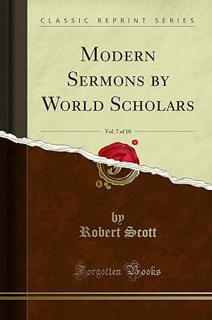 Bild des Verkufers fr Modern Sermons by World Scholars, Vol. 7 of 10 (Classic Reprint) zum Verkauf von Forgotten Books