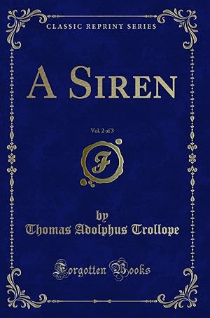 Seller image for A Siren, Vol. 2 of 3 (Classic Reprint) for sale by Forgotten Books