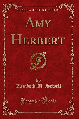 Imagen del vendedor de Amy Herbert (Classic Reprint) a la venta por Forgotten Books