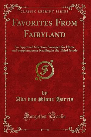 Immagine del venditore per Favorites From Fairyland (Classic Reprint) venduto da Forgotten Books