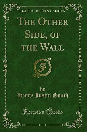 Seller image for The Other Side, of the Wall (Classic Reprint) for sale by Forgotten Books