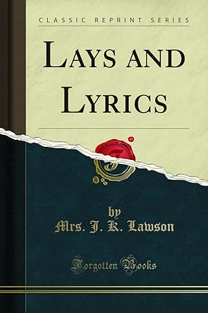 Seller image for Lays and Lyrics (Classic Reprint) for sale by Forgotten Books
