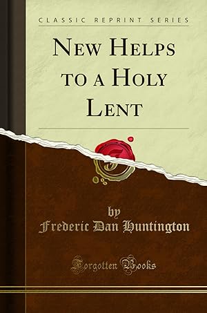 Seller image for New Helps to a Holy Lent (Classic Reprint) for sale by Forgotten Books