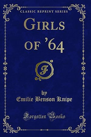 Bild des Verkufers fr Girls of '64 (Classic Reprint) zum Verkauf von Forgotten Books
