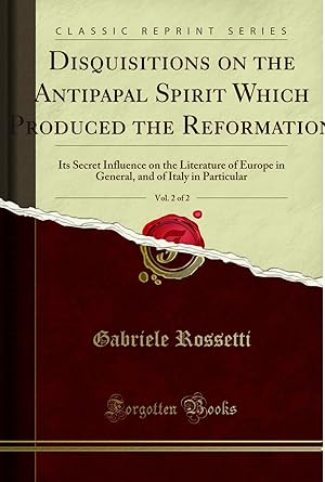 Seller image for Disquisitions on the Antipapal Spirit Which Produced the Reformation, Vol for sale by Forgotten Books