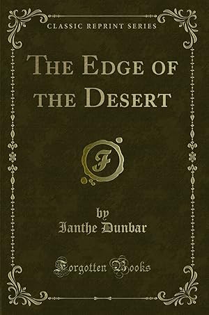 Imagen del vendedor de The Edge of the Desert (Classic Reprint) a la venta por Forgotten Books