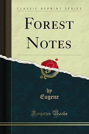 Imagen del vendedor de Forest Notes (Classic Reprint) a la venta por Forgotten Books
