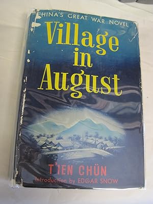 Seller image for VILLAGE IN AUGUST China"s Great War Novel for sale by Stony Hill Books