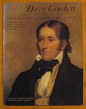 Seller image for Davy Crockett: Gentleman from the Cane: An Exhibition Commemorating Crockett's Life and Legend on the 200th Anniversary of His Birth for sale by Pistil Books Online, IOBA