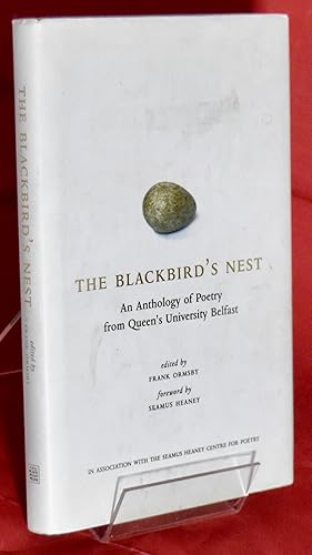 The Blackbird's Nest: An Anthology of Poetry from Queen's University Belfast. First Edition