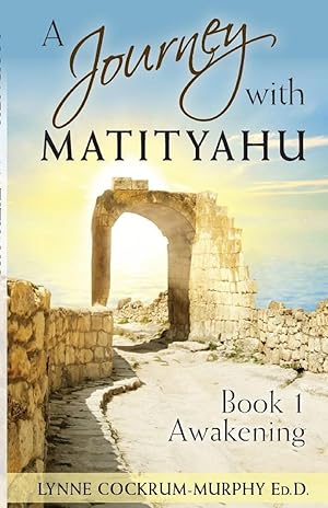 Bild des Verkufers fr A Journey with Matityahu Book 1 Awakening zum Verkauf von moluna