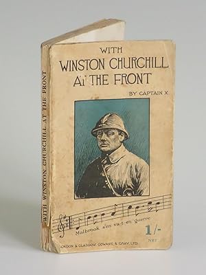 Imagen del vendedor de With Winston Churchill at the Front, by Captain X a la venta por Churchill Book Collector ABAA/ILAB/IOBA