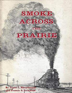 SMOKE ACROSS THE PRAIRIE: UNION PACIFIC: NEBRASKA DIVISION