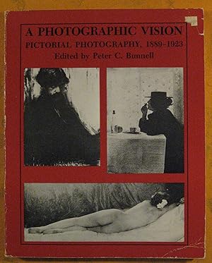 Seller image for A Photographic Vision: Pictorial Photography, 1889-1923 for sale by Pistil Books Online, IOBA