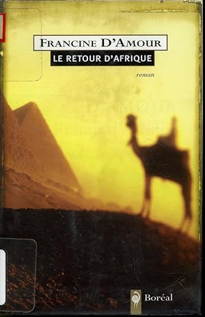 Bild des Verkufers fr Le Retour d'Afrique zum Verkauf von Librairie Le Nord
