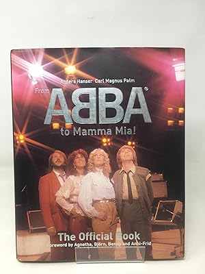 Imagen del vendedor de From Abba to Mamma MIA!: The Official Book a la venta por Cambridge Recycled Books