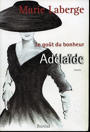 Image du vendeur pour Adelade : Le Got du bonheur Tome II mis en vente par Librairie Le Nord